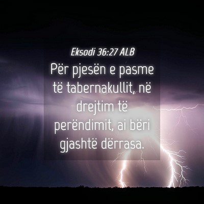 Picture 04 - Eksodi 36:27 ALB - Për pjesën e pasme të tabernakullit, në - Bible Verse Picture