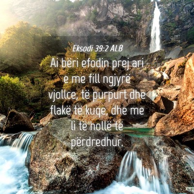 Picture 04 - Eksodi 39:2 ALB - Ai bëri efodin prej ari e me fill ngjyrë - Bible Verse Picture