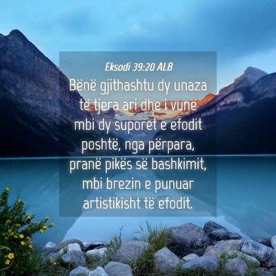 Picture 04 - Eksodi 39:20 ALB - Bënë gjithashtu dy unaza të tjera ari dhe i - Bible Verse Picture
