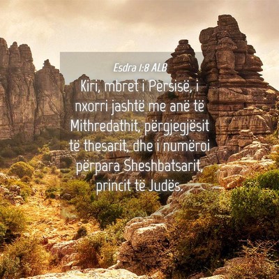 Picture 04 - Esdra 1:8 ALB - Kiri, mbret i Persisë, i nxorri jashtë me anë - Bible Verse Picture