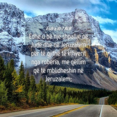 Picture 04 - Esdra 10:7 ALB - Edhe u bë një shpallje në Judë dhe në - Bible Verse Picture