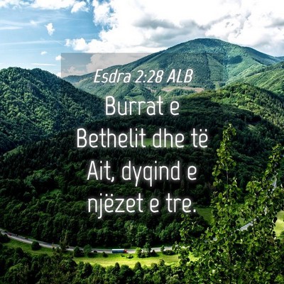 Picture 04 - Esdra 2:28 ALB - Burrat e Bethelit dhe të Ait, dyqind e njëzet e - Bible Verse Picture