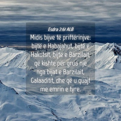 Picture 04 - Esdra 2:61 ALB - Midis bijve të priftërinjve: bijtë e - Bible Verse Picture