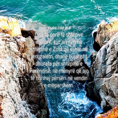 Picture 04 - Esdra 2:68 ALB - Disa të parë të shtëpive atërore, kur - Bible Verse Picture