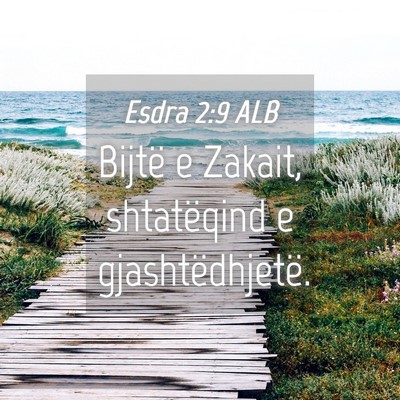 Picture 04 - Esdra 2:9 ALB - Bijtë e Zakait, shtatëqind e - Bible Verse Picture