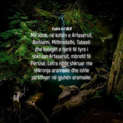 Picture 04 - Esdra 4:7 ALB - Më vonë, në kohën e Artasersit, Bishlami, - Bible Verse Picture