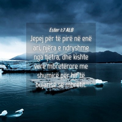 Picture 04 - Ester 1:7 ALB - Jepej për të pirë në enë ari, njëra e - Bible Verse Picture