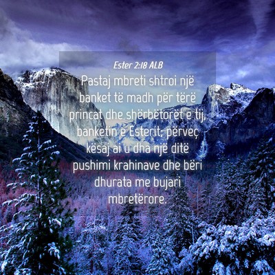 Picture 04 - Ester 2:18 ALB - Pastaj mbreti shtroi një banket të madh për - Bible Verse Picture