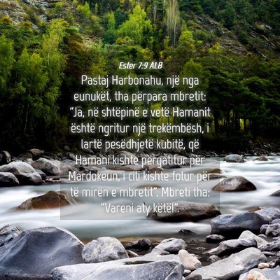 Picture 04 - Ester 7:9 ALB - Pastaj Harbonahu, një nga eunukët, tha përpara - Bible Verse Picture