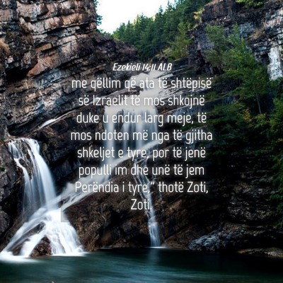 Picture 04 - Ezekieli 14:11 ALB - me qëllim që ata të shtëpisë së Izraelit - Bible Verse Picture