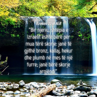 Picture 04 - Ezekieli 22:18 ALB - 