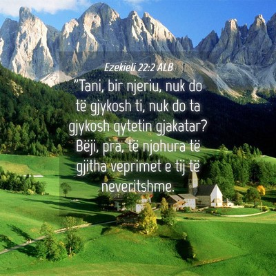 Picture 04 - Ezekieli 22:2 ALB - 