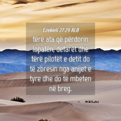 Picture 04 - Ezekieli 27:29 ALB - tërë ata që përdorin lopatën, detarët dhe - Bible Verse Picture