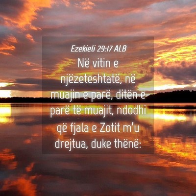 Picture 04 - Ezekieli 29:17 ALB - Në vitin e njëzeteshtatë, në muajin e parë, - Bible Verse Picture