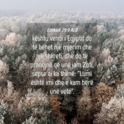 Picture 04 - Ezekieli 29:9 ALB - kështu vendi i Egjiptit do të bëhet një - Bible Verse Picture