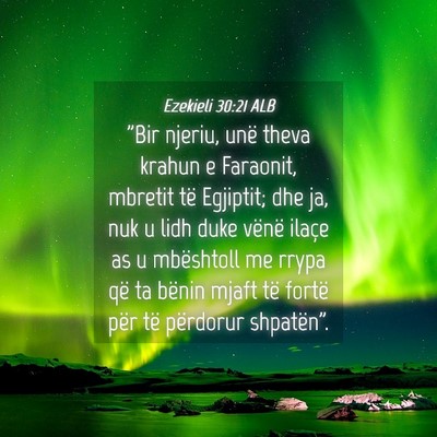 Picture 04 - Ezekieli 30:21 ALB - 