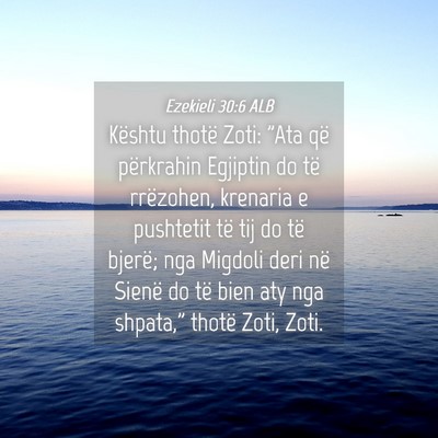 Picture 04 - Ezekieli 30:6 ALB - Kështu thotë Zoti: 