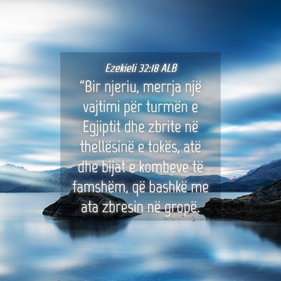 Picture 04 - Ezekieli 32:18 ALB - 