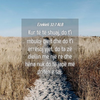 Picture 04 - Ezekieli 32:7 ALB - Kur të të shuaj, do t’i mbuloj qiejt dhe do - Bible Verse Picture