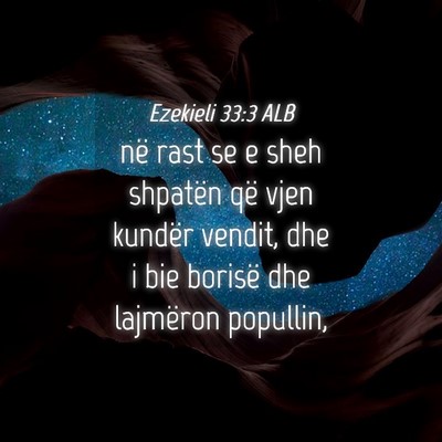 Picture 04 - Ezekieli 33:3 ALB - në rast se e sheh shpatën që vjen kundër - Bible Verse Picture
