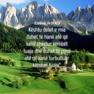 Picture 04 - Ezekieli 34:19 ALB - Kështu delet e mia duhet të hanë atë që - Bible Verse Picture