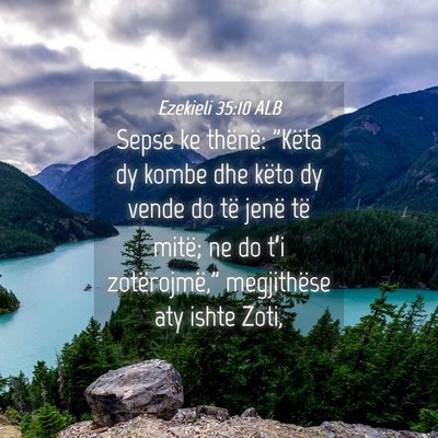 Picture 04 - Ezekieli 35:10 ALB - Sepse ke thënë: 