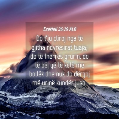 Picture 04 - Ezekieli 36:29 ALB - Do t’ju çliroj nga të gjitha ndyrësirat - Bible Verse Picture