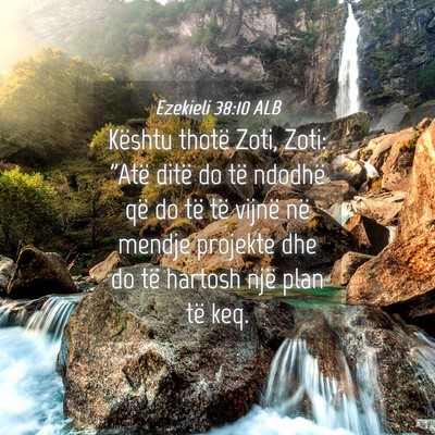 Picture 04 - Ezekieli 38:10 ALB - Kështu thotë Zoti, Zoti: 