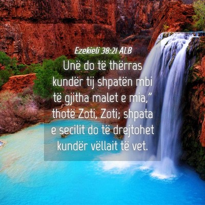 Picture 04 - Ezekieli 38:21 ALB - Unë do të thërras kundër tij shpatën mbi të - Bible Verse Picture