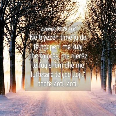 Picture 04 - Ezekieli 39:20 ALB - Në tryezën time ju do të ngopeni me kuaj dhe - Bible Verse Picture