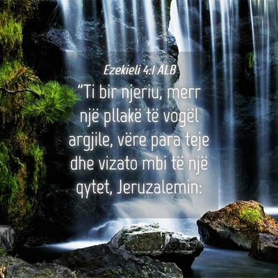 Picture 04 - Ezekieli 4:1 ALB - 
