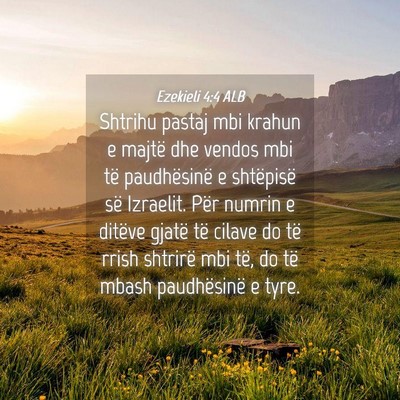 Picture 04 - Ezekieli 4:4 ALB - Shtrihu pastaj mbi krahun e majtë dhe vendos mbi - Bible Verse Picture