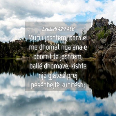 Picture 04 - Ezekieli 42:7 ALB - Muri i jashtëm, paralel me dhomat nga ana e - Bible Verse Picture