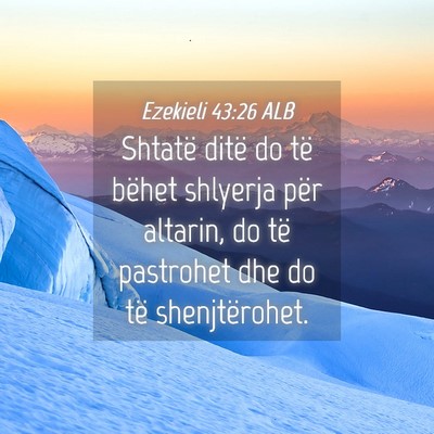 Picture 04 - Ezekieli 43:26 ALB - Shtatë ditë do të bëhet shlyerja për - Bible Verse Picture