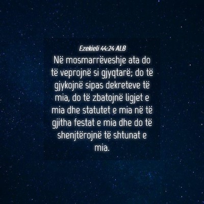 Picture 04 - Ezekieli 44:24 ALB - Në mosmarrëveshje ata do të veprojnë si - Bible Verse Picture