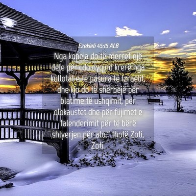 Picture 04 - Ezekieli 45:15 ALB - Nga kopeja do të merret një dele për çdo - Bible Verse Picture