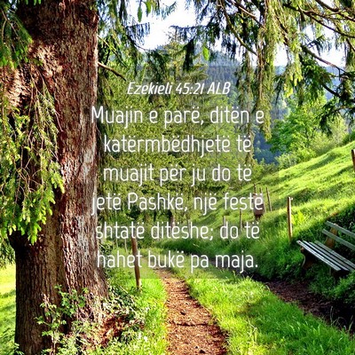 Picture 04 - Ezekieli 45:21 ALB - Muajin e parë, ditën e katërmbëdhjetë të - Bible Verse Picture