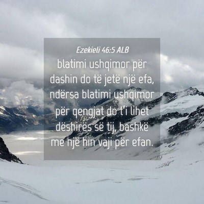 Picture 04 - Ezekieli 46:5 ALB - blatimi ushqimor për dashin do të jetë një - Bible Verse Picture