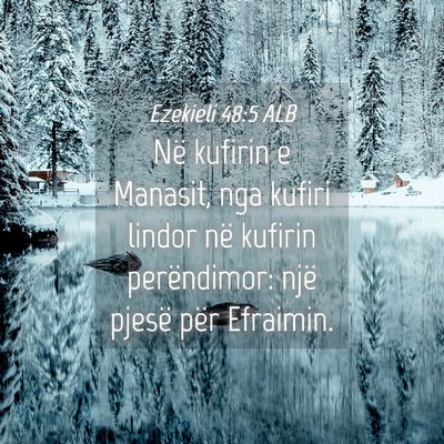 Picture 04 - Ezekieli 48:5 ALB - Në kufirin e Manasit, nga kufiri lindor në - Bible Verse Picture