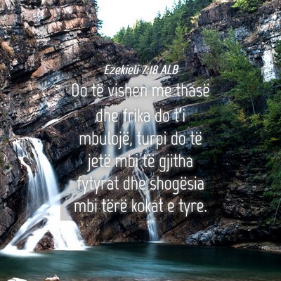 Picture 04 - Ezekieli 7:18 ALB - Do të vishen me thasë dhe frika do t’i - Bible Verse Picture