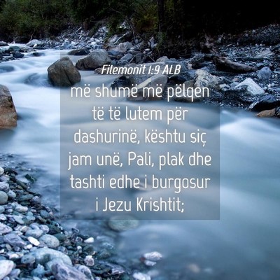 Picture 04 - Filemonit 1:9 ALB - më shumë më pëlqen të të lutem për - Bible Verse Picture