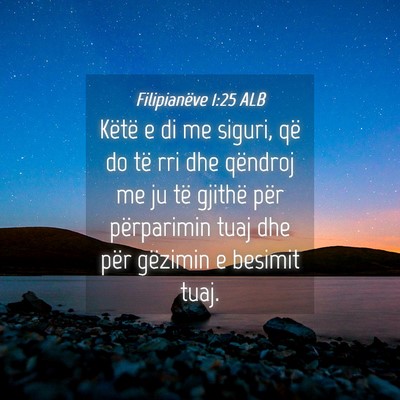 Picture 04 - Filipianëve 1:25 ALB - Këtë e di me siguri, që do të rri dhe - Bible Verse Picture