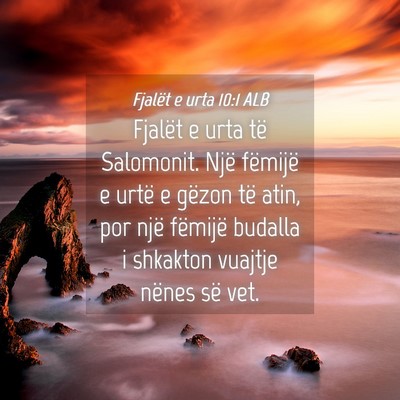 Picture 04 - Fjalët e urta 10:1 ALB - Fjalët e urta të Salomonit. Një fëmijë e - Bible Verse Picture