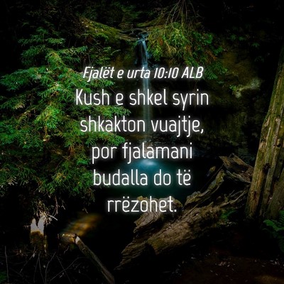 Picture 04 - Fjalët e urta 10:10 ALB - Kush e shkel syrin shkakton vuajtje, por - Bible Verse Picture