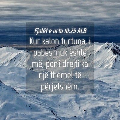 Picture 04 - Fjalët e urta 10:25 ALB - Kur kalon furtuna, i pabesi nuk është më, por - Bible Verse Picture
