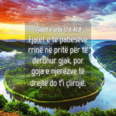 Picture 04 - Fjalët e urta 12:6 ALB - Fjalët e të pabesëve rrinë në pritë për - Bible Verse Picture