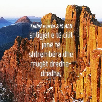 Picture 04 - Fjalët e urta 2:15 ALB - shtigjet e të cilit janë të shtrembëra dhe - Bible Verse Picture