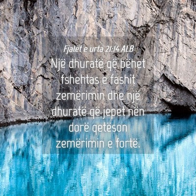 Picture 04 - Fjalët e urta 21:14 ALB - Një dhuratë që bëhet fshehtas e fashit - Bible Verse Picture