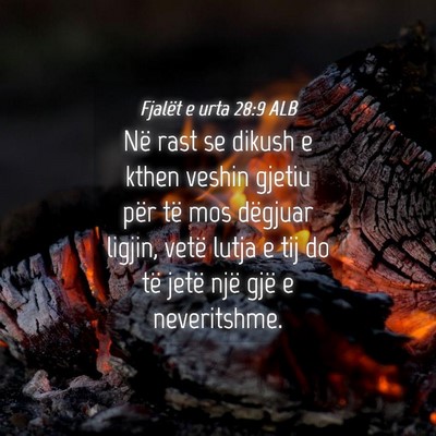 Picture 04 - Fjalët e urta 28:9 ALB - Në rast se dikush e kthen veshin gjetiu për të - Bible Verse Picture
