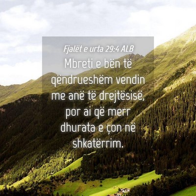 Picture 04 - Fjalët e urta 29:4 ALB - Mbreti e bën të qëndrueshëm vendin me anë - Bible Verse Picture
